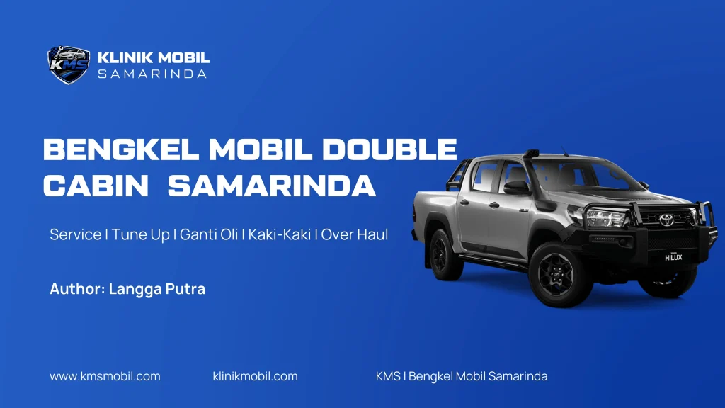 Bengkel Mobil Double Cabin Samarinda