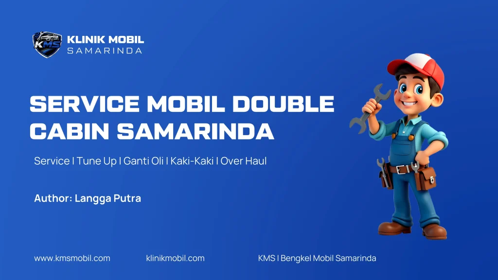 Service Mobil Double Cabin Samarinda